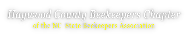 Haywood County Beekeepers Chapter of the NC State Beekeepers Association
