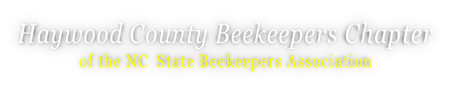 Haywood County Beekeepers Chapter of the NC  State Beekeepers Association