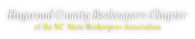 Haywood County Beekeepers Chapter of the NC  State Beekeepers Association