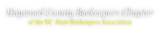 Haywood County Beekeepers Chapter of the NC State Beekeepers Association