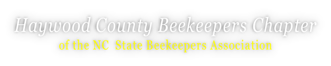 Haywood County Beekeepers Chapter of the NC State Beekeepers Association