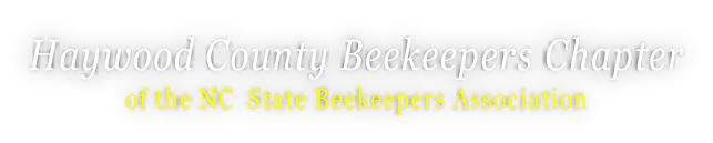Haywood County Beekeepers Chapter of the NC State Beekeepers Association