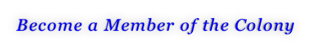 Become a Member of the Colony