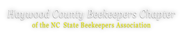 Haywood County Beekeepers Chapter of the NC  State Beekeepers Association