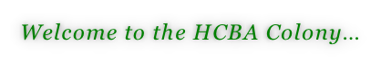 Welcome to the HCBA Colony…