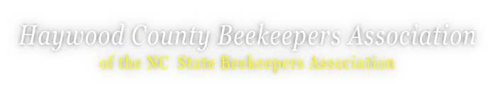 Haywood County Beekeepers Association of the NC  State Beekeepers Association