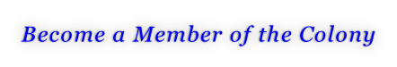 Become a Member of the Colony