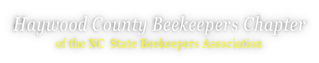 Haywood County Beekeepers Chapter of the NC  State Beekeepers Association