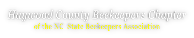 Haywood County Beekeepers Chapter of the NC  State Beekeepers Association