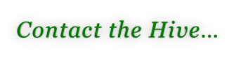 Contact the Hive…